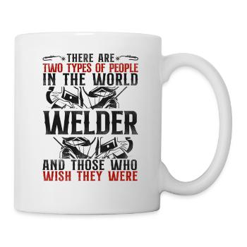 Welder Welding Vintage There Are - Tasse - Weiß - Rechts