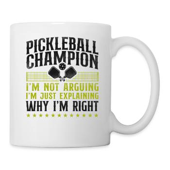 Pickleball Pickleball Champion I'm - Tasse - Weiß - Rechts