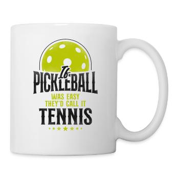 Pickleball Si pickleball était facile - Mug blanc - blanc - Droite
