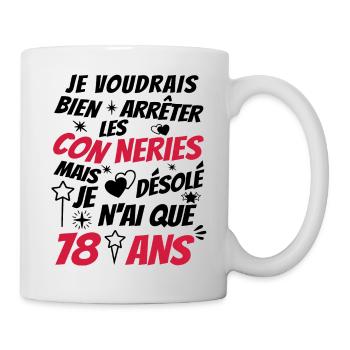 conneries 78 ans / cadeau anniversaire 78 ans - Mug blanc - blanc - Droite