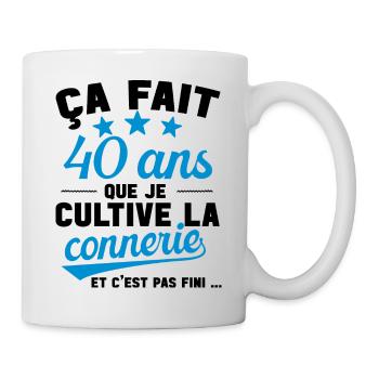 40 ans que je cultive la connerie anniversaire - Mug blanc - blanc - Droite