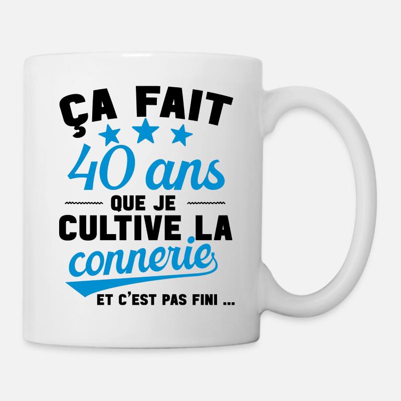 40 ans que je cultive la connerie anniversaire - Mug blanc - blanc