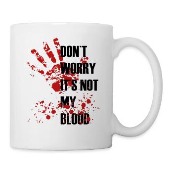 Don't Worry Halloween Blood Gift Idea - Mug - white - Right