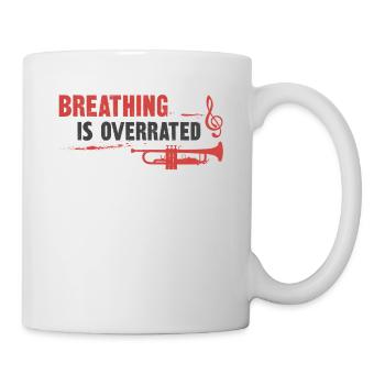 Trumpet Player Breathing Is So - Tasse - Weiß - Rechts