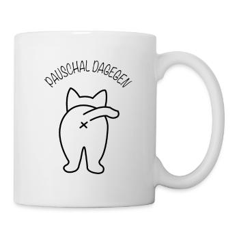 Pauschal dagegen Katzen Katze - Tasse - Weiß - Rechts