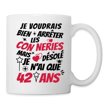 connerie 42 ans / cadeau anniversaire 42 ans - Mug blanc - blanc - Droite