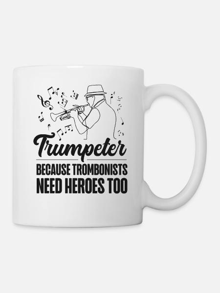 Trumpet Player Trumpeter Because - Tasse - Weiß