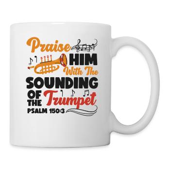 Trumpet Player Praise Him With The - Tasse - Weiß - Rechts