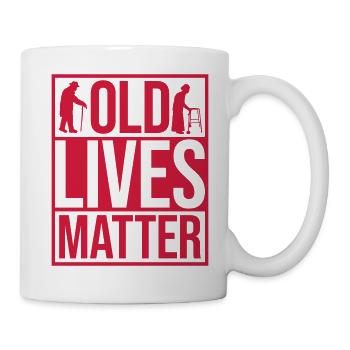 old lives matter quote - Mug - white - Right
