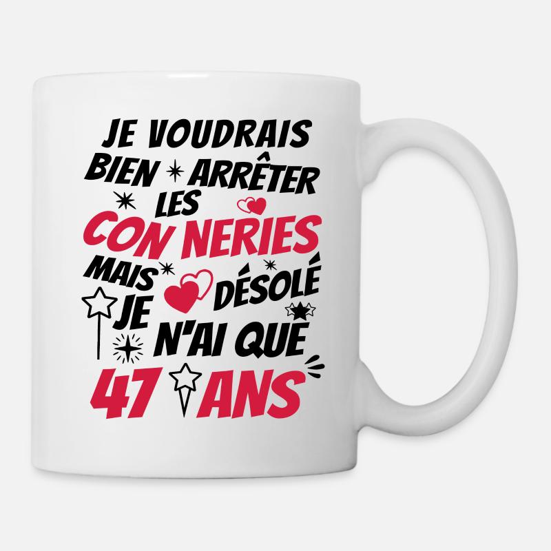 connerie 47 ans / humour anniversaire 47 ans - Mug blanc - blanc