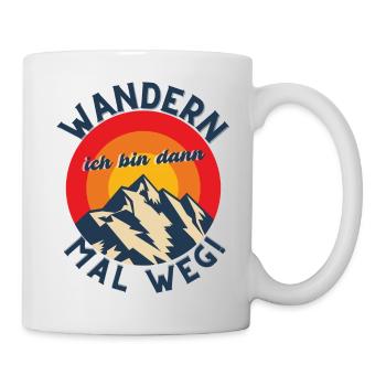 Wandern ich bin dann mal weg! - Outdoor Berge Alm - Tasse - Weiß - Rechts