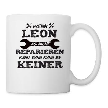 Wenn Leon es nicht reparieren kann! - Tasse - Weiß - Rechts