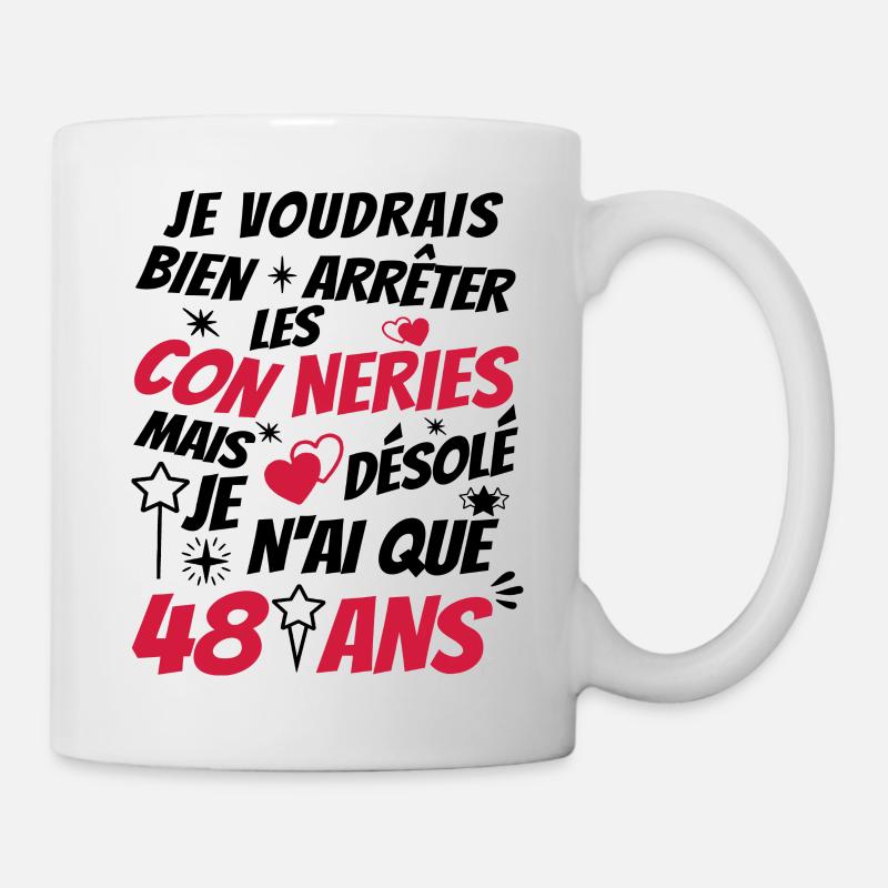connerie 48 ans / cadeau anniversaire 48 ans - Mug blanc - blanc