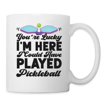 Pickleball Tu as de la chance que je sois là I - Mug blanc - blanc - Droite