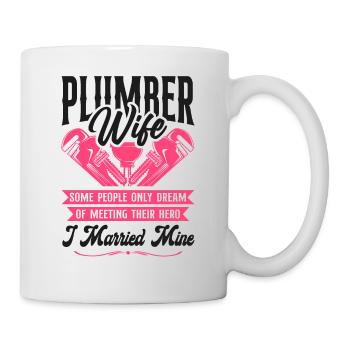 Plumbing Plumber Wife Plumber Wife - Tasse - Weiß - Rechts