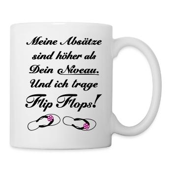 Meine Absätze sind höher als Dein Niveau Flip Flop - Tasse - Weiß - Rechts