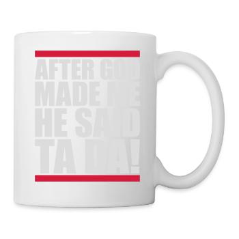 Après que Dieu m’ait fait - Mug blanc - blanc - Droite