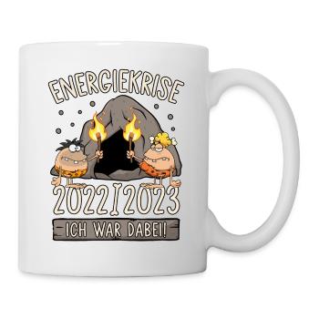 Steinzeit Energiekrise 2022/2023 Ich war dabei! - Tasse - Weiß - Rechts