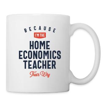 Home Economics Teacher Job Occupation - Mug - white - Right
