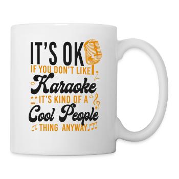 Karaoke Singer It's Ok If You - Tasse - Weiß - Rechts
