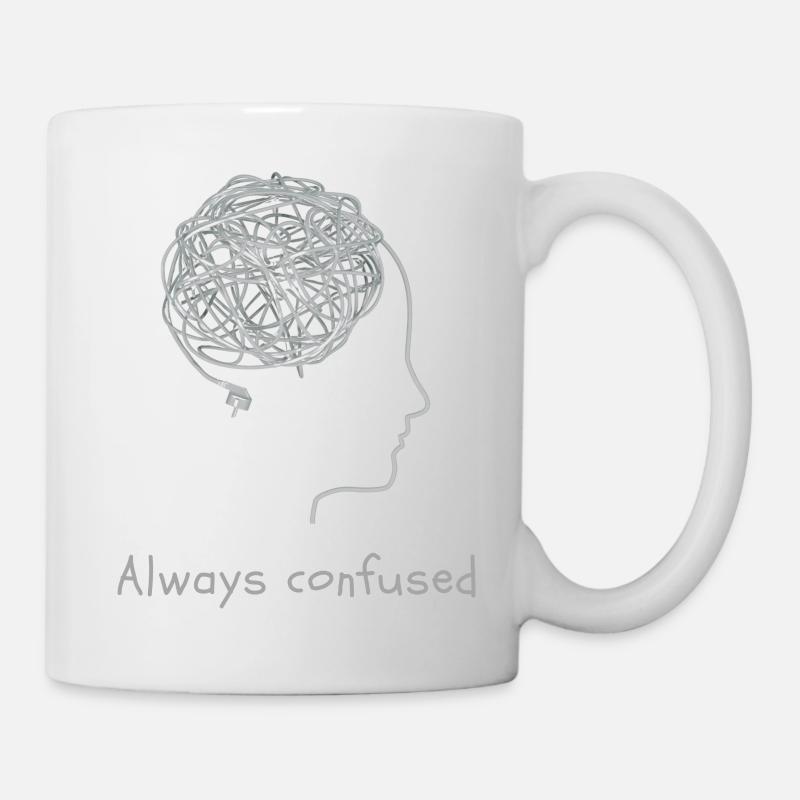 Always confused - Tasse - Weiß
