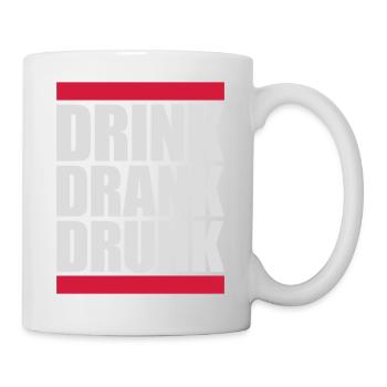 drink drank drunk Zitat - Tasse - Weiß - Rechts