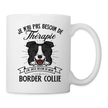 Pas de therapie mon border collie - Mug blanc - blanc - Droite