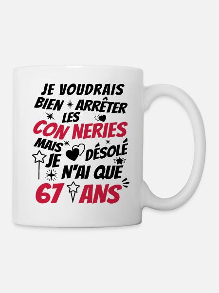 conneries 67 ans / cadeau anniversaire 67 ans - Mug blanc - blanc