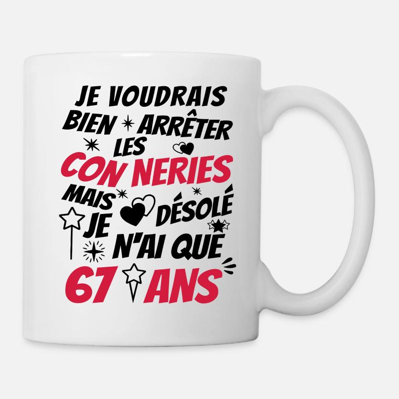 conneries 67 ans / cadeau anniversaire 67 ans - Mug blanc - blanc