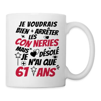 conneries 61 ans / cadeau anniversaire 61 ans - Mug blanc - blanc - Droite
