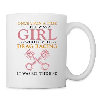 Drag Racing Race Car Girl Once - Mug - white - Right