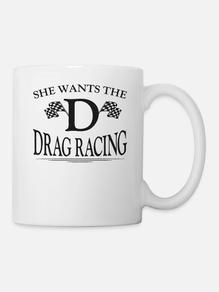 Drag Racing Race Car Girl She - Tasse - Weiß