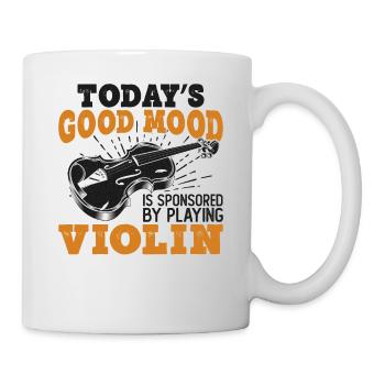 Violin Violinist Today's Good Mood - Tasse - Weiß - Rechts