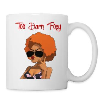 Too Darn Foxy - Red Head Chick - Mug - white - Right