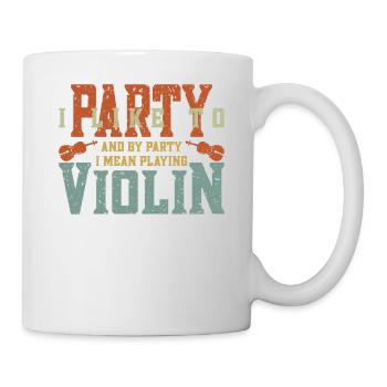 Violin Violinist I Like To Party - Tasse - Weiß - Rechts