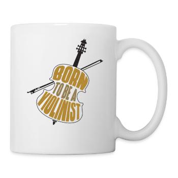 Violin Violinist Born To Be A - Mug - white - Right