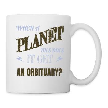 quote astrophysics sayings astronomy lovers - Mug - white - Right