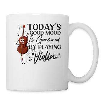 Violin Violinist Today's Good Mood - Tasse - Weiß - Rechts