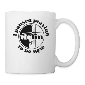 Violin Violinist I Paused Playing - Mug - white - Right