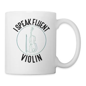 Violin Violinist I Speak Fluent - Mug - white - Right