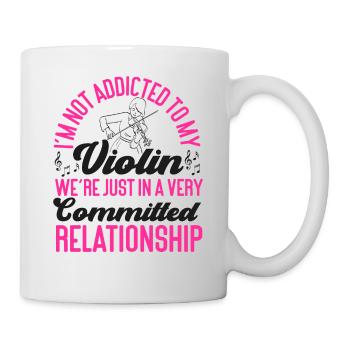 Violin Violinist I'm Not Addicted - Tasse - Weiß - Rechts