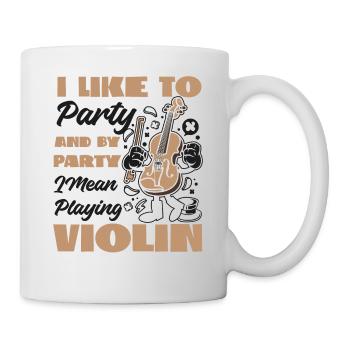 Violin Violinist I Like To Party - Tasse - Weiß - Rechts
