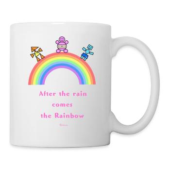 After the rain comes the Rainbow! - Mug - white - Right