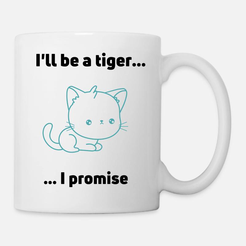Sei ein Tiger - Tasse - Weiß