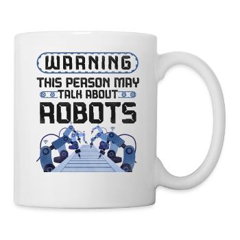 Avertissement de l’ingénieur robotique robotique - Mug blanc - blanc - Droite
