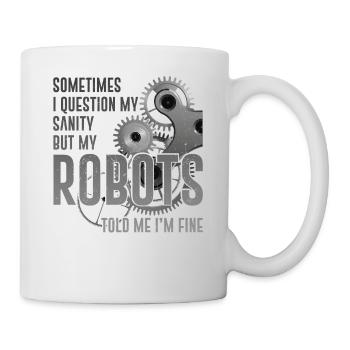 Robot Robotics Engineer Sometimes - Tasse - Weiß - Rechts