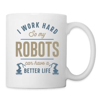 Robot Robotics Engineer I Work - Mug - white - Right