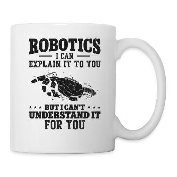 Robot Robotics Engineer Robotics I - Tasse - Weiß - Rechts