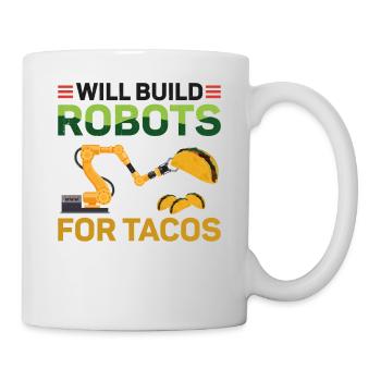 Robot Robotics Engineer Taco Will - Tasse - Weiß - Rechts