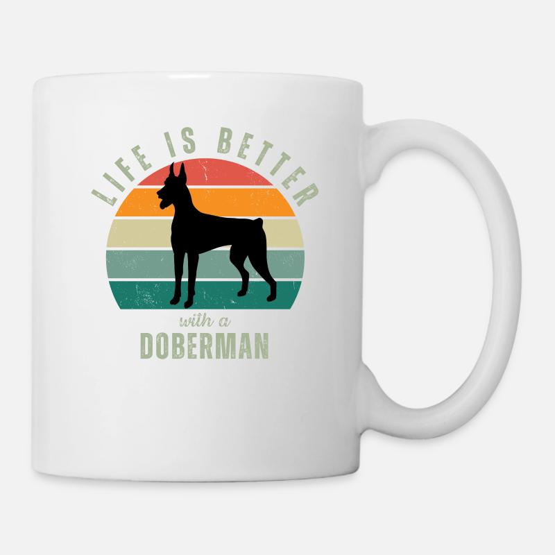 Das Leben ist besser mit einem Dobermann - Tasse - Weiß